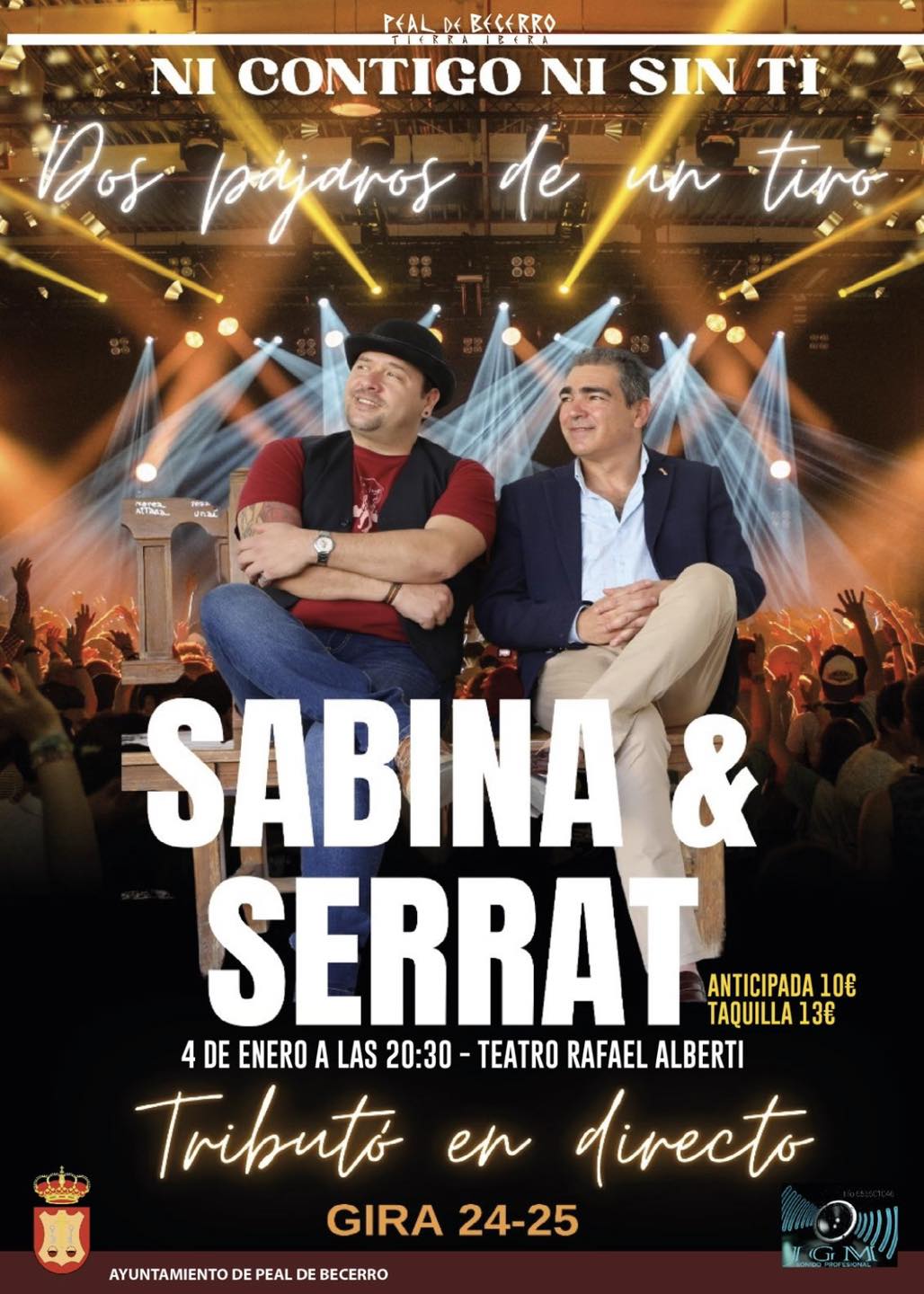 04 enero · Ni contigo ni sin ti. Tributo a Serrat y Sabina