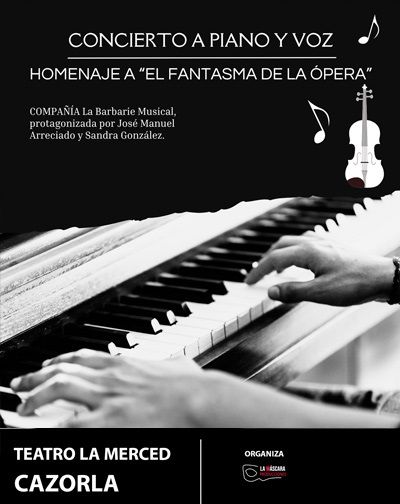 18 MAYO · Concierto a Piano y Voz. Homenaje a El Fantasma de la Ópera